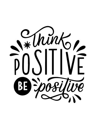 Think Positive, Be Positive