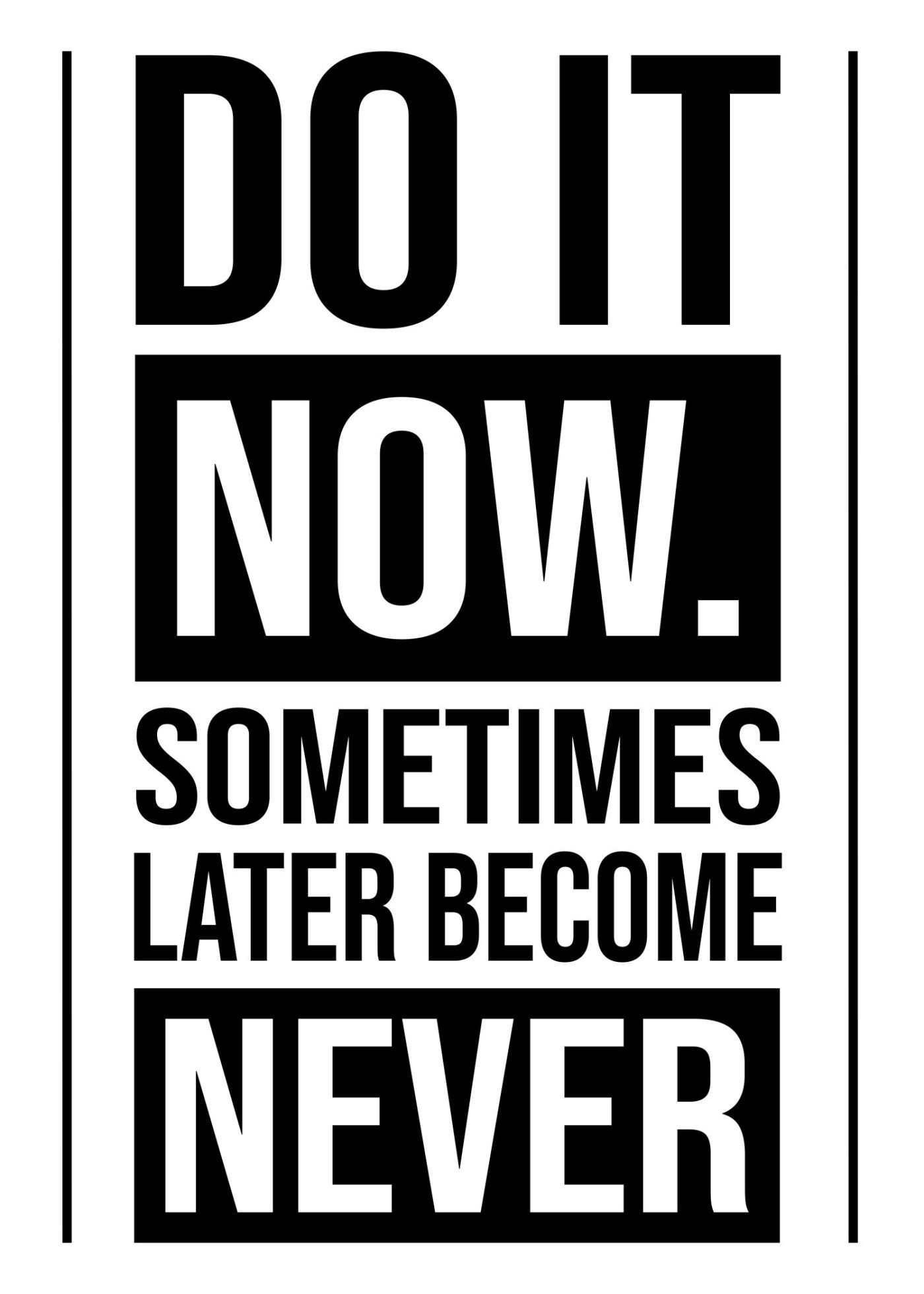 Do It Now
